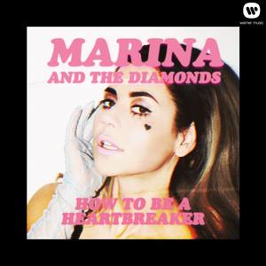 MARINA - How to Be a Heartbreaker (Kat Krazy Remix)