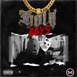 Holy Boys (Explicit)