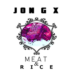 Meat & Rice (Explicit)