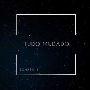 Tudo mudado