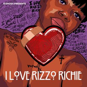 I Love Rizzo Richie (Explicit)