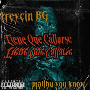 Tiene que callarse (feat. treycin BG) [Explicit]