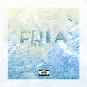 Fria (Explicit)