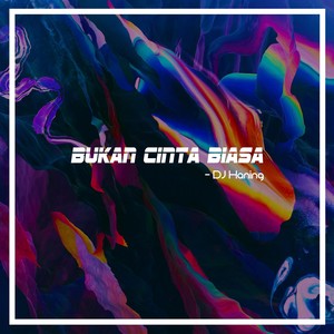 Bukan Cinta Biasa
