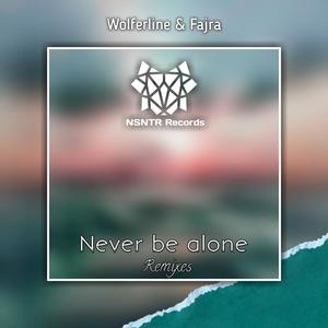 Never Be Alone (P4pZz Remix)