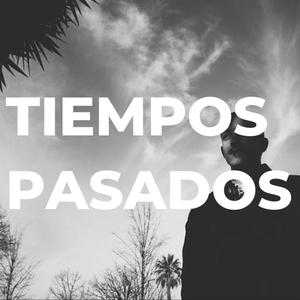 TIEMPOS PASADOS (Explicit)