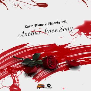 Another Love Song (feat. J'Shante Intl.)