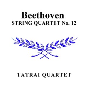 Beethoven String Quartet No. 12