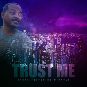 Trust Me (feat. Miracle)