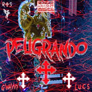 Peligrando (feat. YxngLucs) [Explicit]