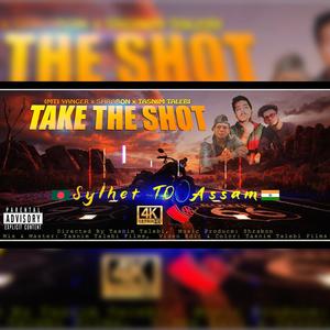 Take The Shot (feat. Imti Yanger & Tasnim Talebi) [Explicit]