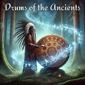 Drums of the Ancients: Shamanic Healing Prayer with Flute and Drum