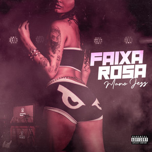 Faixa Rosa (Explicit)