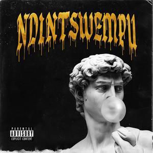 Ndintswempu (Explicit)