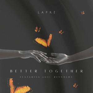 Better Together (feat. Jaii.Reynolds)