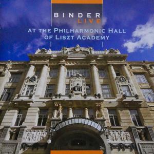 Binder Live At The Philharmonic Hall Of Liszt Academy