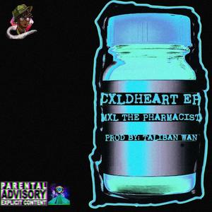 THE CXLDHEART EP (Explicit)