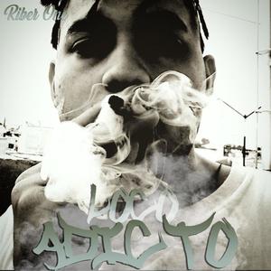 Loco Adicto (Explicit)