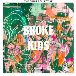 Broke Kids (Explicit)