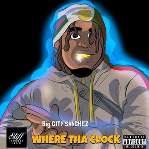 Where tha Clock (Explicit)