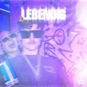 Lebendig (Explicit)