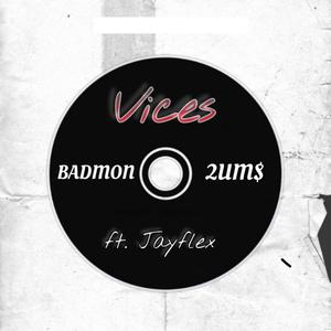 Vices (freestyle) (feat. Jayflex) [Explicit]