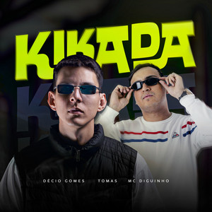 Kikada (Explicit)