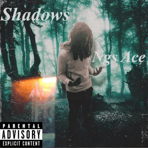 Shadows (feat. Ngs Ghost) [Explicit]