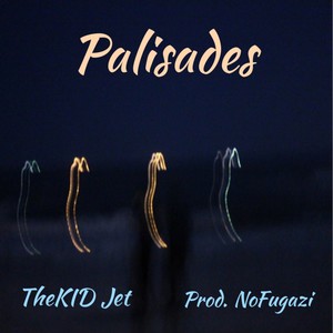 Palisades (Explicit)