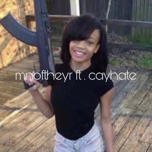 mnoftheyr (feat. cayhate) (Explicit)