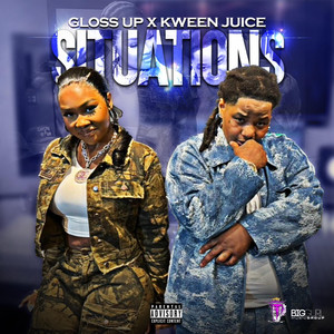 Situations (feat. Gloss Up) (Explicit)