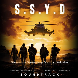 Savunma Sanayinin Yanlız Dehaları (Original Motion Picture Soundtrack) (Savunma Sanayiinin Yalniz Dehalari 电影原声带)