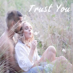 Trust You