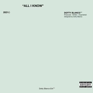 ALL I KNOW (Explicit)