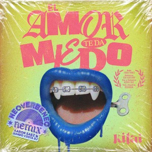 El Amor Te Da Miedo (Neoverbeneo Remix)