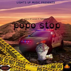 Tripxs Of Luxury - POPO STOP (feat. TOPGho$ty) (Explicit)