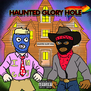 Haunted Glory Hole (Explicit)