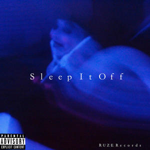 Sleep It Off (Explicit)