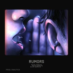 Rumors (feat. Gnautica) [Explicit]