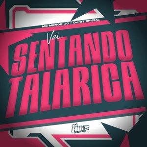 Vai Sentando Talarica (Explicit)