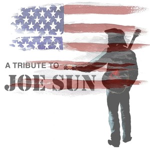 A Tribute to Joe Sun