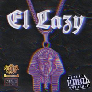 El Lazy (Explicit)