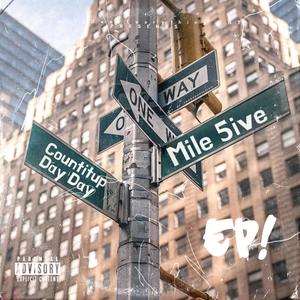 Mile 5ive (Explicit)