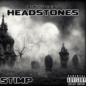 Headstones (Explicit)