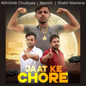 Jaat Ke Chore