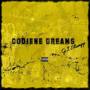 Codiene dreams (Explicit)