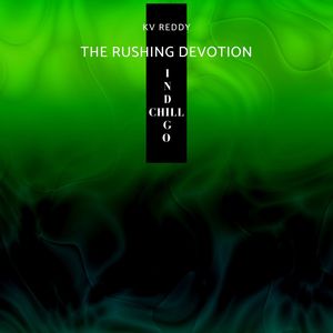 The Rushing Devotion