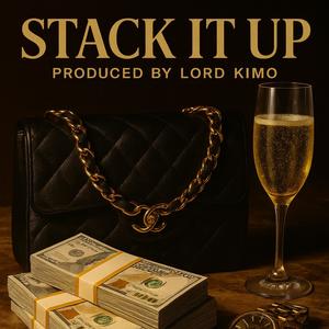 STACK IT UP (Explicit)