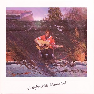 Just for Kids(Acoustic)