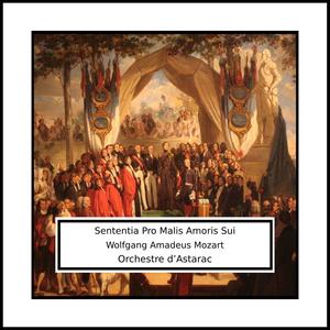 Mozart: Sententia Pro Malis Amoris Sui - Divertimento in B-Flat Major, K. 270: I. Allegro molto